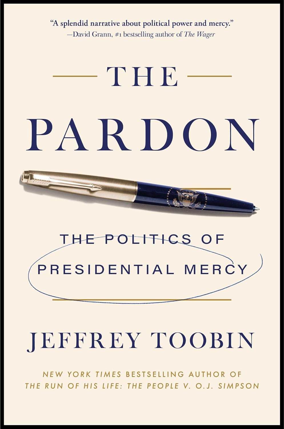 THE PARDON: THE POLITICS OF PRESIDENTIAL MERCY (HC)