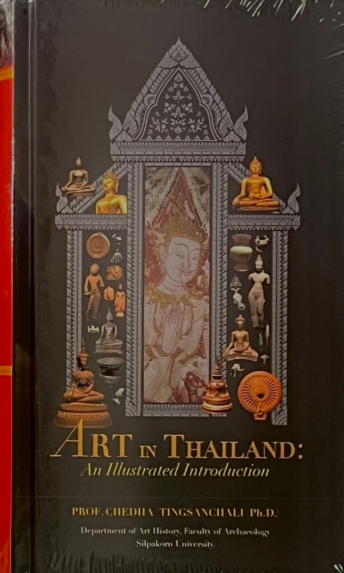 ART IN THAILAND: AN ILLUSTRATED INTRODUCTION (HC)