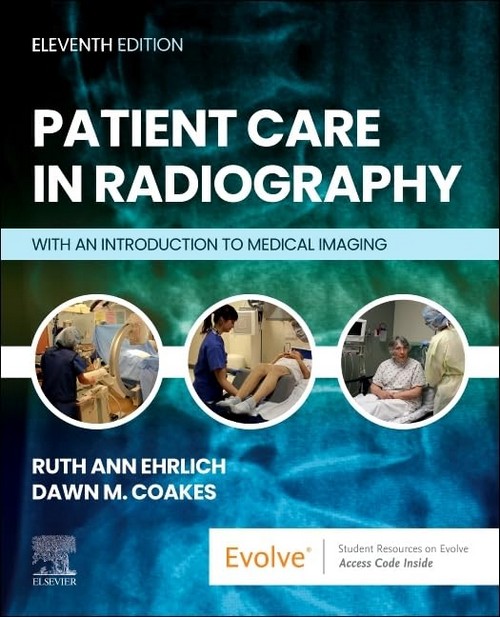 PATIENT CARE IN RADIOGRAPHY: WITH AN INTRODUCTION TO MEDICAL IMAGING