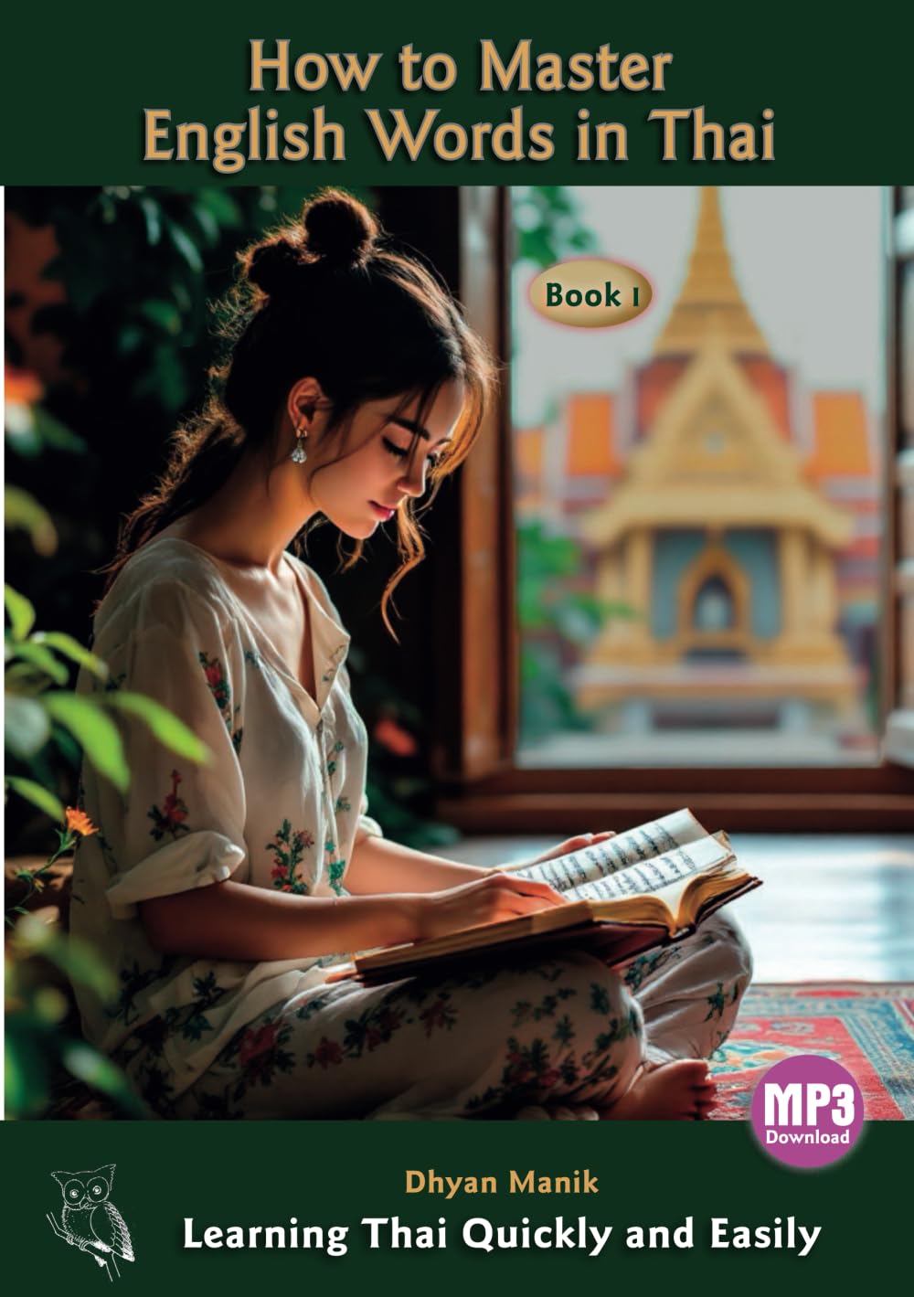 HOW TO MASTER ENGLISH WORDS IN THAI BOOK I: LEARNING THAI QUICKLY AND EASILY (MP3 DOWNLOAD)