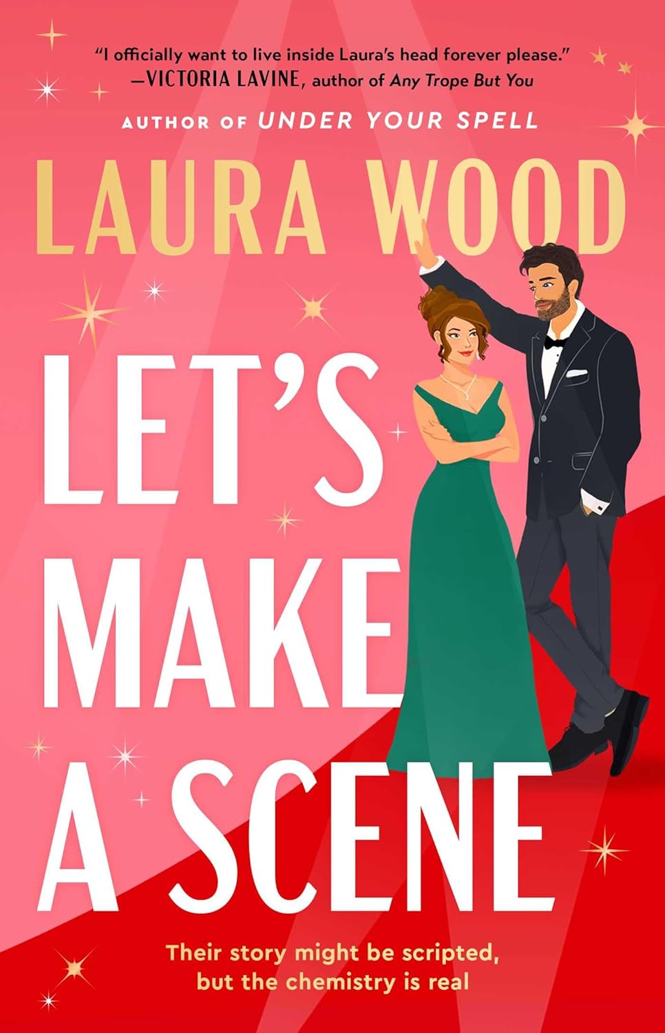 LET'S MAKE A SCENE (A NOVEL)