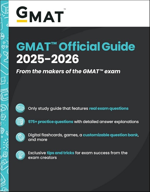 GMAT OFFICIAL GUIDE 2025-2026: BOOK + ONLINE QUESTION BANK + DIGITAL FLASHCARDS + MOBILE APP