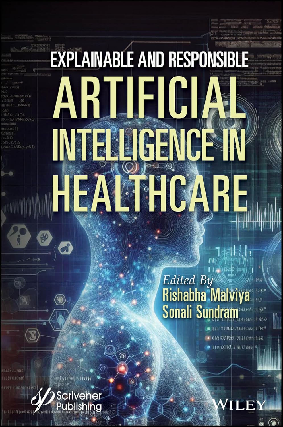 EXPLAINABLE AND RESPONSIBLE ARTIFICIAL INTELLIGENCE IN HEALTHCARE (HC)