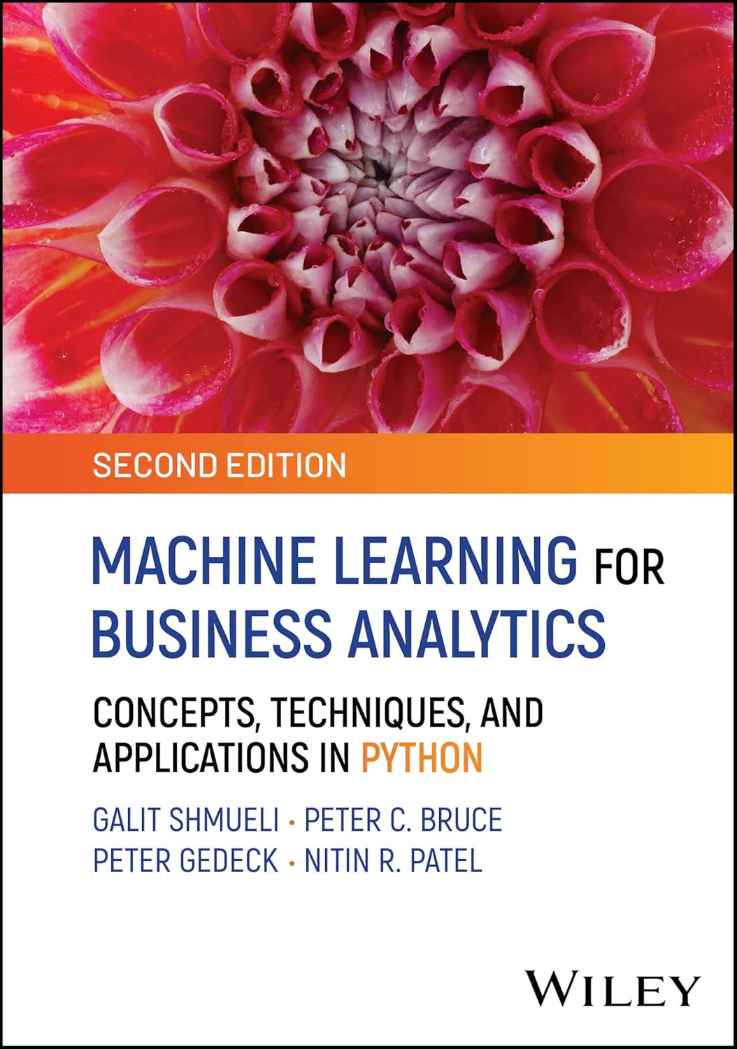 MACHINE LEARNING FOR BUSINESS ANALYTICS: CONCEPTS, TECHNIQUES AND APPLICATIONS IN PYTHON (HC)