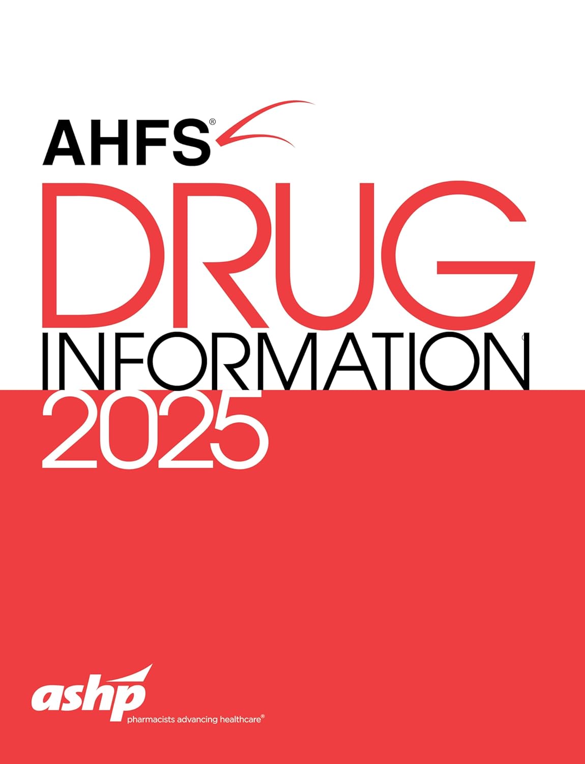 AHFS DRUG INFORMATION 2025