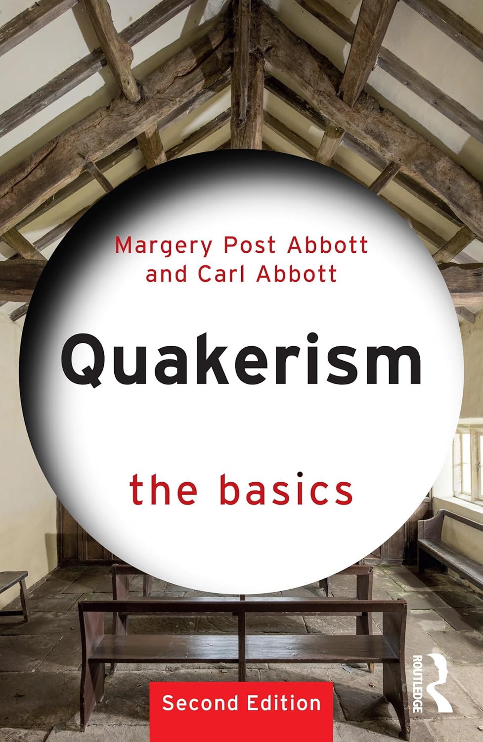 QUAKERISM: THE BASICS