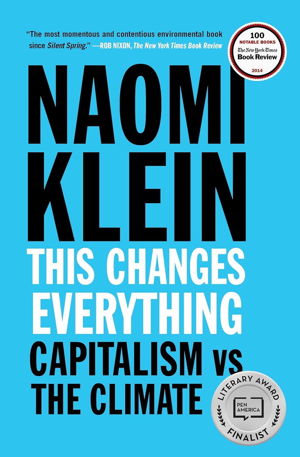 THIS CHANGES EVERYTHING: CAPITALISM VS. THE CLIMATE