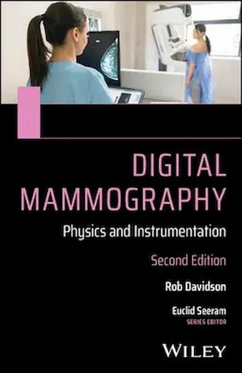 DIGITAL MAMMOGRAPHY: PHYSICS AND INSTRUMENTATION