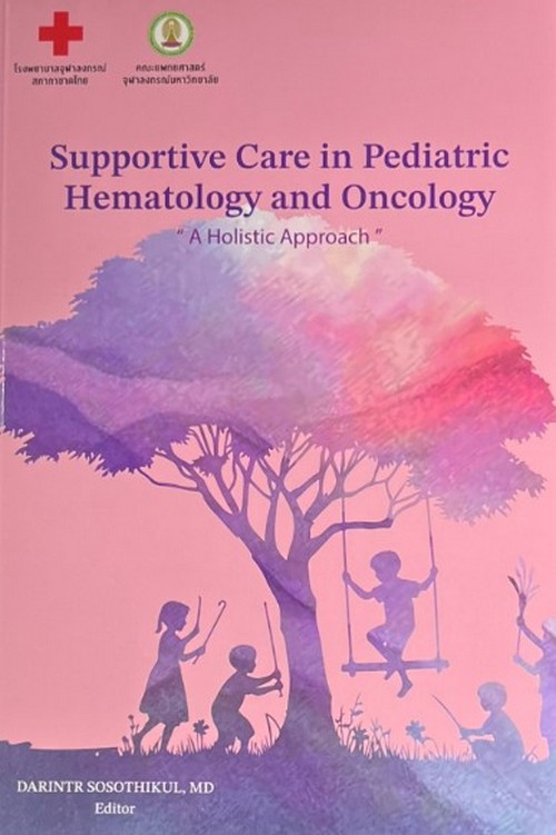 SUPPORTIVE CARE IN PEDIATRIC HEMATOLOGY AND ONCOLOGY: A HOLISTIC APPROACH
