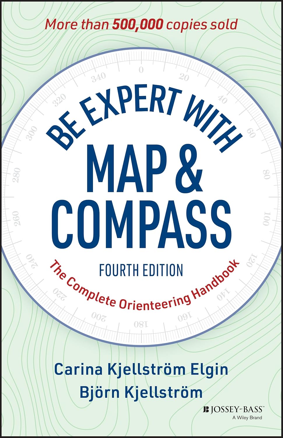 BE EXPERT WITH MAP AND COMPASS: THE COMPLETE ORIENTEERING HANDBOOK