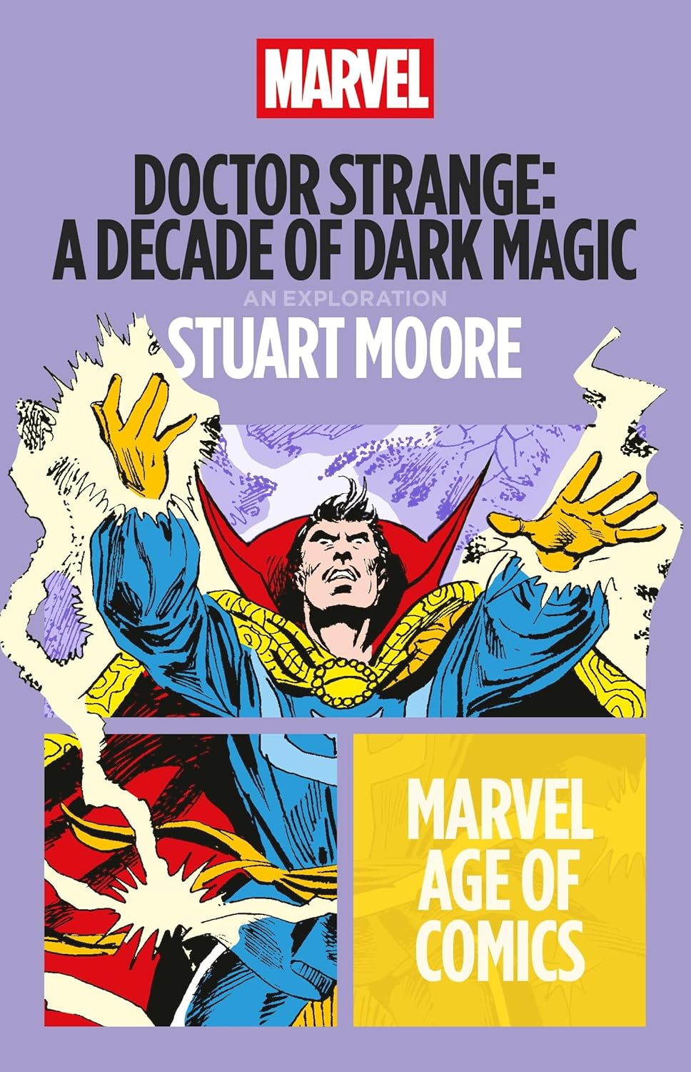 DOCTOR STRANGE: A DECADE OF DARK MAGIC (MARVEL AGE OF COMICS)