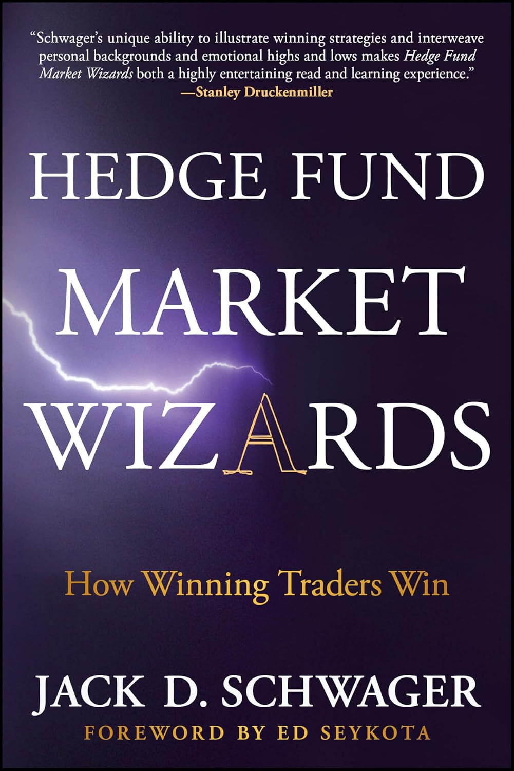 HEDGE FUND MARKET WIZARDS: HOW WINNING TRADERS WIN
