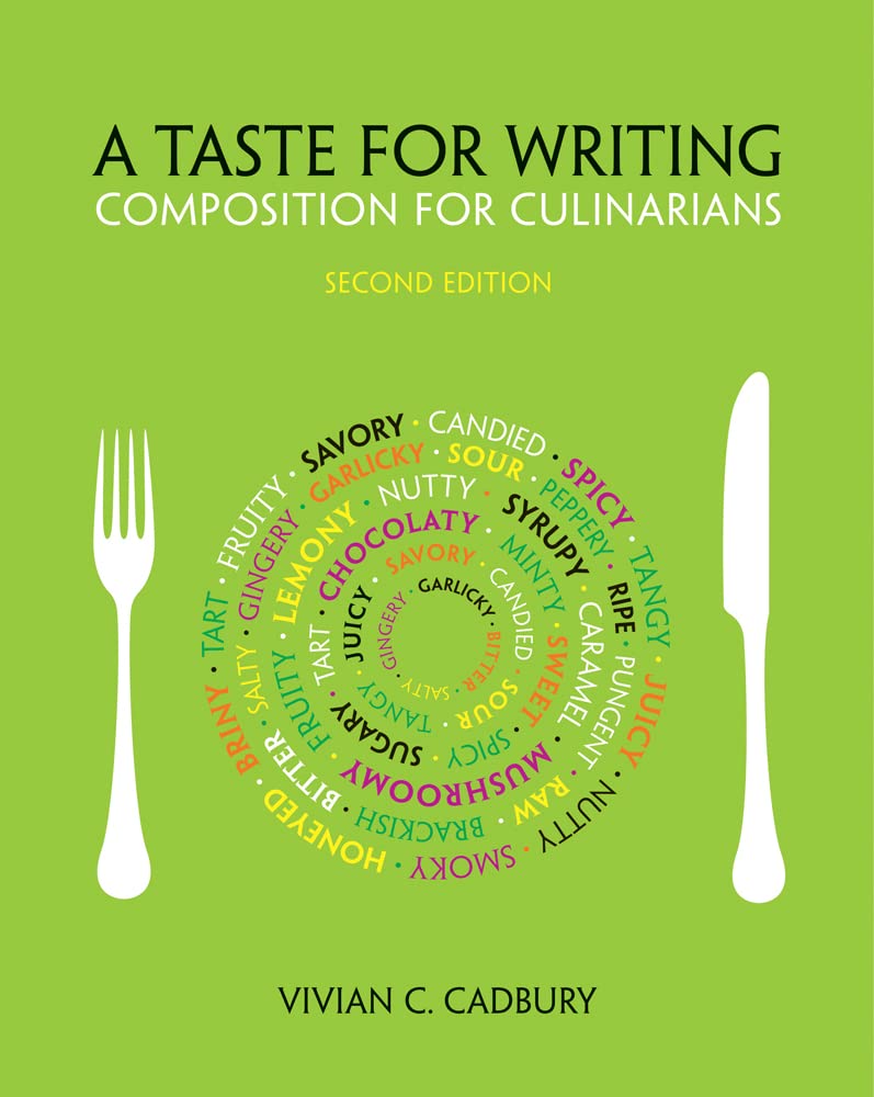 A TASTE FOR WRITING: COMPOSITION FOR CULINARIANS