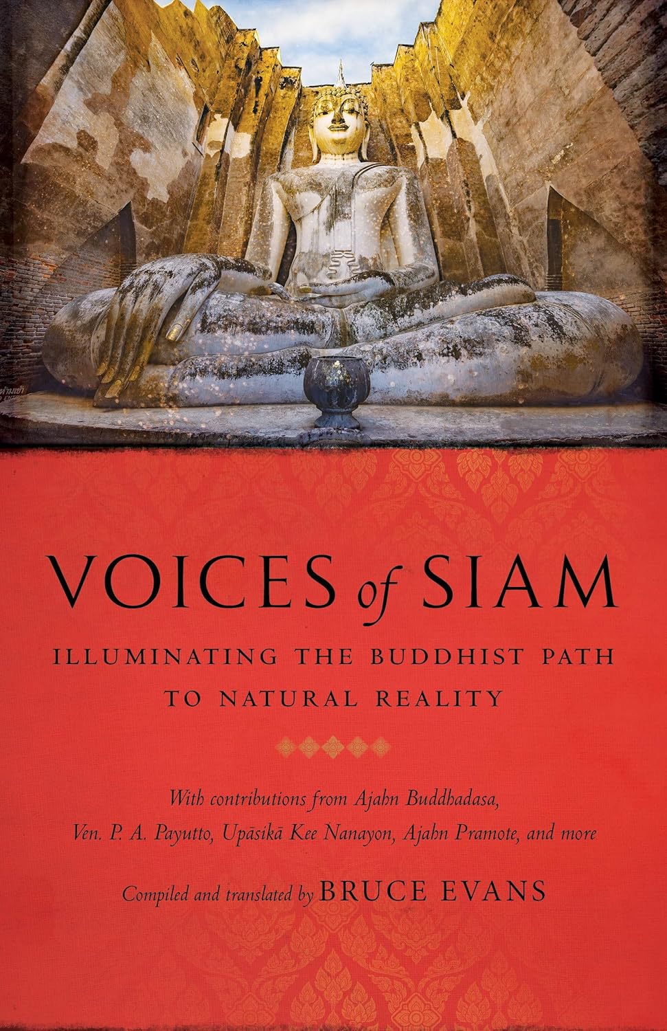 VOICES OF SIAM: ILLUMINATING THE BUDDHIST PATH TO NATURAL REALITY