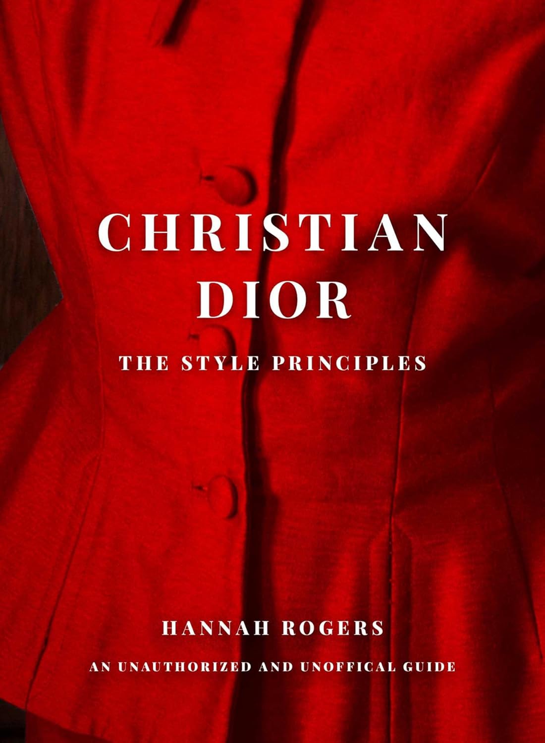CHRISTIAN DIOR: THE STYLE PRINCIPLES (HC)