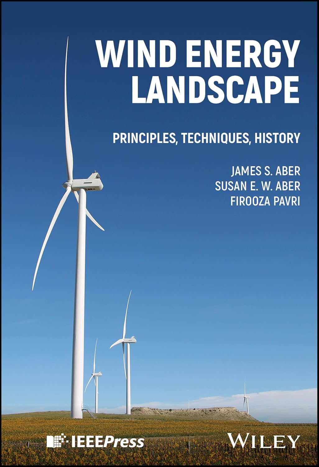WIND ENERGY LANDSCAPE: PRINCIPLES, TECHNIQUES, HISTORY (HC)