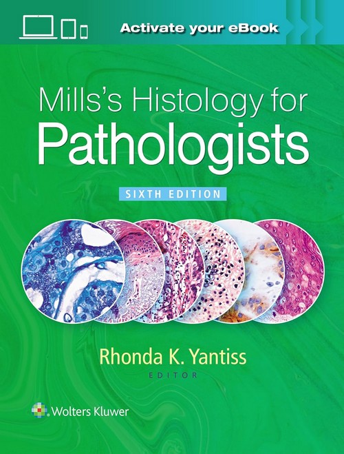 MILLS'S HISTOLOGY FOR PATHOLOGISTS (HC)