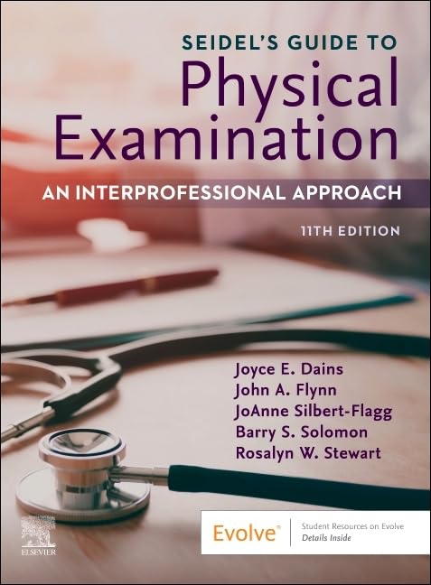 SEIDEL'S GUIDE TO PHYSICAL EXAMINATION: AN INTERPROFESSIONAL APPROACH (HC)