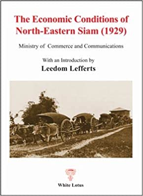 THE ECONOMIC CONDITION OF NORTH-EASTERN SIAM (1929)