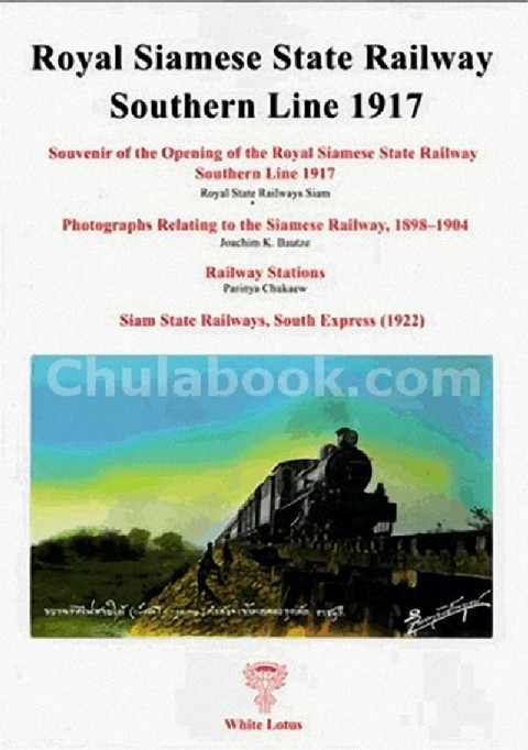 ROYAL SIAMESE STATE RAILWAY SOUTHERN LINE 1917