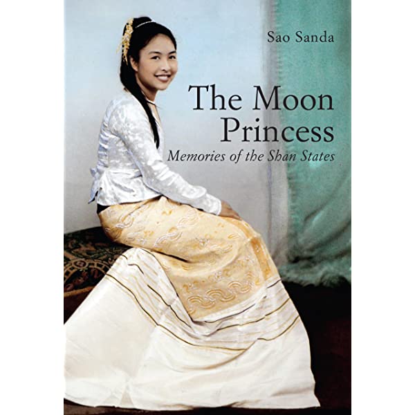 MOON PRINCESS, THE: MEMORIES OF THE SHAN STATES