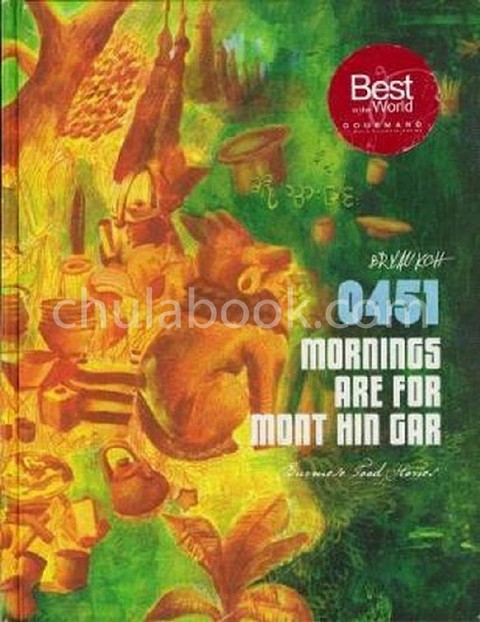 0451 MORNINGS ARE FOR MONT HIN GAR: BURMESE FOOD STORIES (HC)