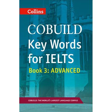 COLLINS COBUILD KEY WORDS FOR TEST IELTS: BOOK 3 ADVANCED