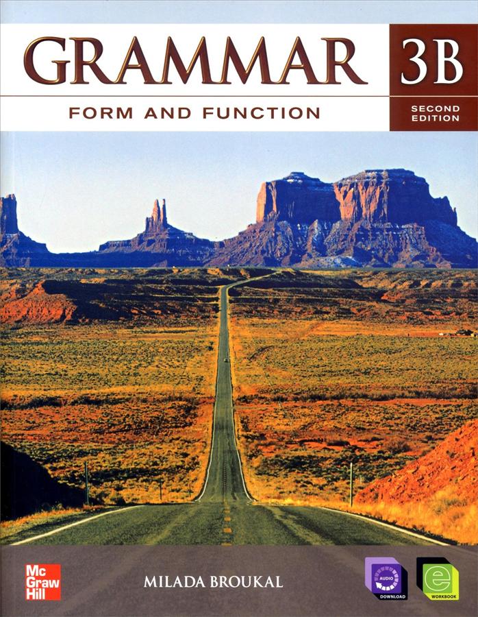 GRAMMAR FORM AND FUNCTION 3B: STUDENT BOOK (1 BK./1 CD-ROM)