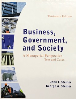 BUSINESS, GOVERNMENT AND SOCIETY: A MANAGERIAL PERSPECTIVE