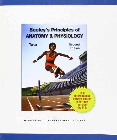 SEELEY'S PRINCIPLES OF ANATOMY AND PHYSIOLOGY (IE)