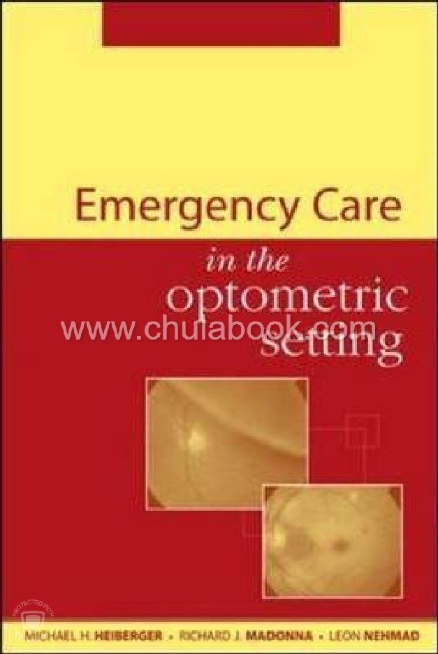 PRIMARY CARE OF MEDICAL AND OPHTHALMIC EMERGENCIES