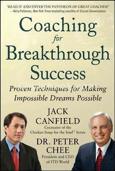 COACHING FOR BREAKTHROUGH SUCCESS: PROVEN TECHNIQUES FOR MAKING