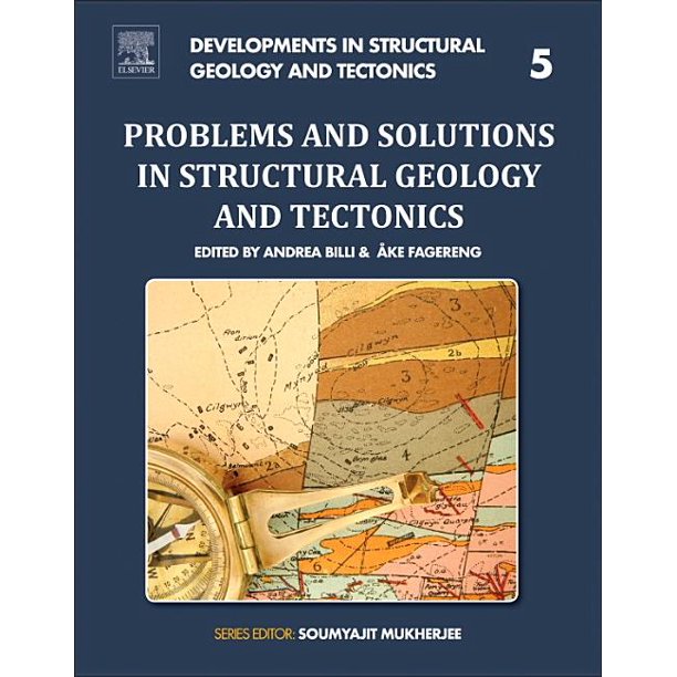 PROBLEMS AND SOLUTIONS IN STRUCTURAL GEOLOGY AND TECTONICS, VOLUME 5