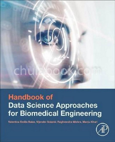HANDBOOK OF DATA SCIENCE APPROACHES FOR BIOMEDICAL ENGINEERING