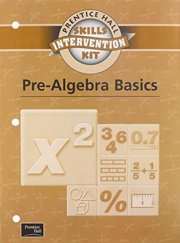 PRE-ALGEBRA BASICS: PRENTICE HALL SKILLS INTERVENTION KIT (WORKBOOK)