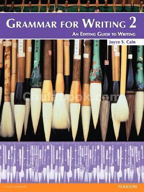 GRAMMAR FOR WRITING 2: AN EDITING GUIDE TO WRITING (STUDENT BOOK)