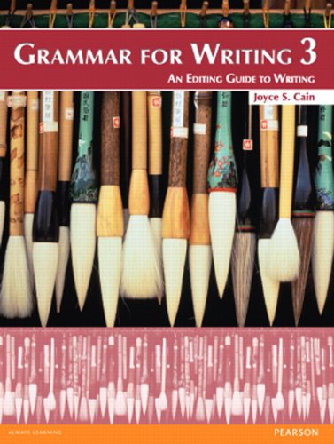 GRAMMAR FOR WRITING 3: AN EDITING GUIDE TO WRITING (STUDENT BOOK)