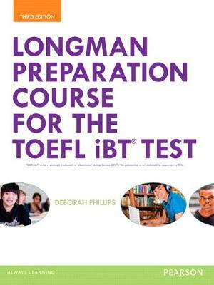 LONGMAN PREPARATION COURSE FOR THE TOEFL IBT TEST (WITH MYENGLISHLAB AND WITHOUT ANSWER KEY) (1 BK./