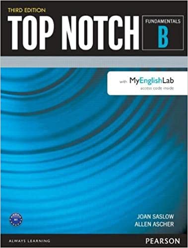 TOP NOTCH FUNDAMENTALS: STUDENT BOOK/WORKBOOK (SPLIT B) (WITH MYENGLISHLAB)