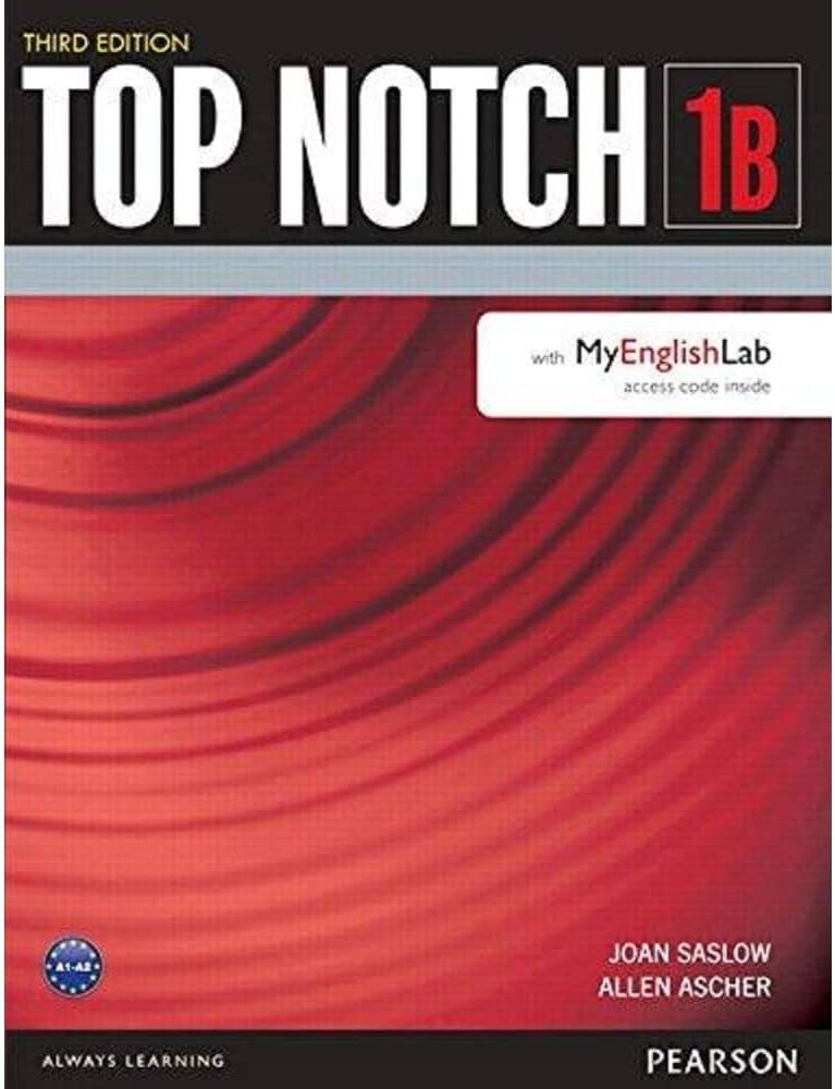 TOP NOTCH 1: STUDENT BOOK/WORKBOOK (SPLIT B) (WITH MYENGLISHLAB)