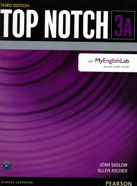 TOP NOTCH 3: STUDENT BOOK/WORKBOOK (SPLIT A) (WITH MYENGLISHLAB)