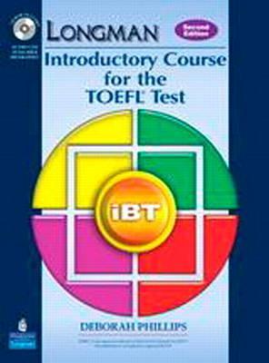 LONGMAN INTRODUCTORY COURSE FOR THE TOEFL TEST: IBT (WITHOUT ANSWER KEY AND ITEST) (1 BK./1 CD-ROM)