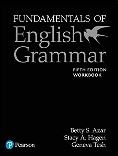 FUNDAMENTALS OF ENGLISH GRAMMAR: WORKBOOK (WITH ANSWER KEY)