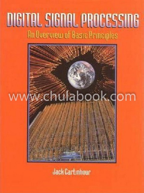 DIGITAL SIGNAL PROCESSING: AN OVERVIEW OFBASIC PRINCIPLES (HC)