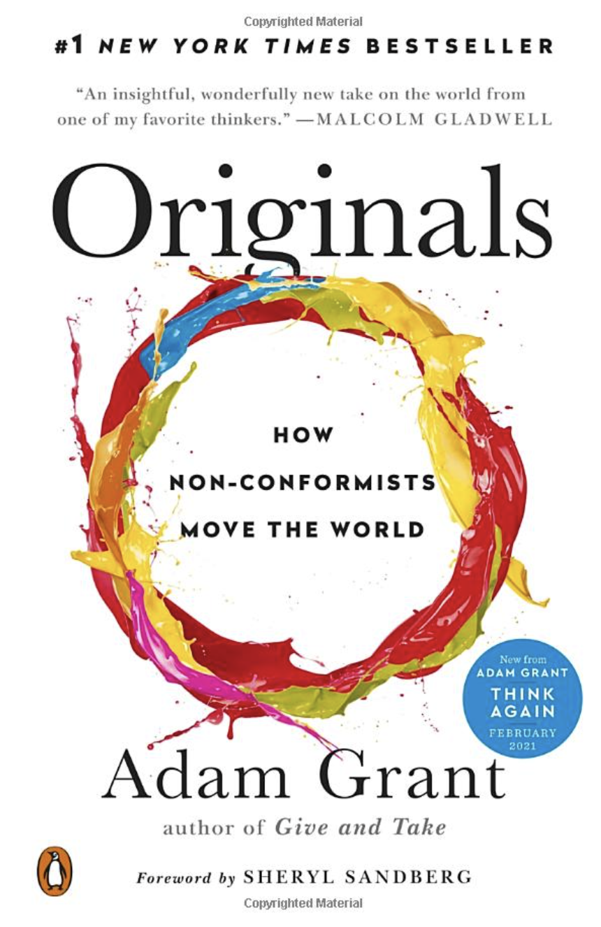 ORIGINALS: HOW NON-CONFORMISTS MOVE THE WORLD