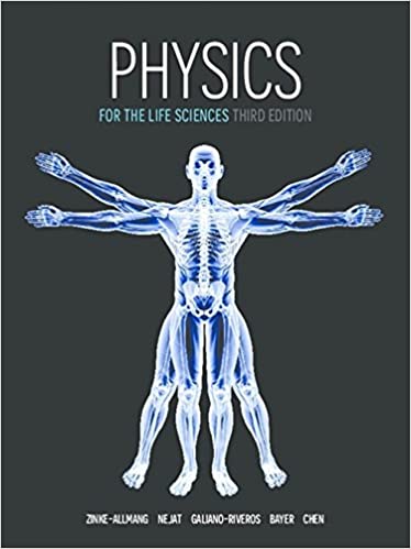 PHYSICS FOR THE LIFE SCIENCES