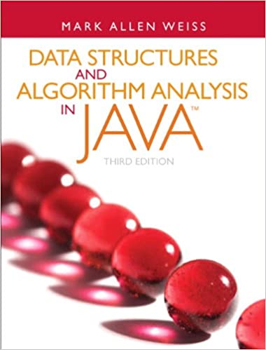 DATA STRUCTURES AND ALGORITHM ANALYSIS IN JAVA (IE)