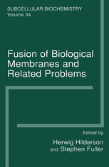 FUSION OF BIOLOGICAL MEMBRANES AND RELATEDPROBLEMS: SUBCELLULAR BIOCHEMISTRY, VOLUME 34