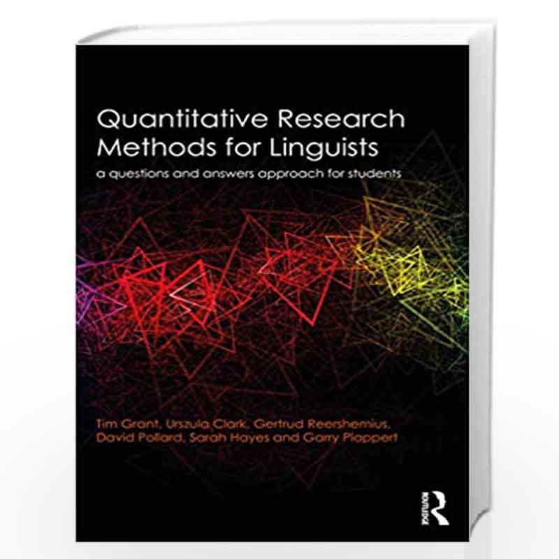 QUANTITATIVE RESEARCH METHODS FOR LINGUISTS: A QUESTIONS AND ANSWERS ...