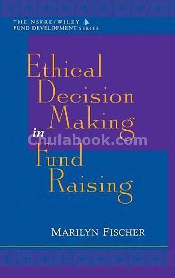 ETHICAL DECISION MAKING IN FUND RAISING